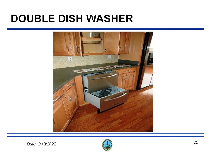 DOUBLE DISH WASHER Date: 2/13/2022 23 