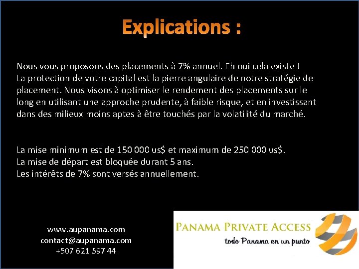 Nous vous proposons des placements à 7% annuel. Eh oui cela existe ! La