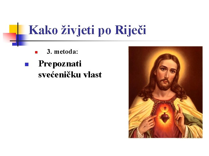 Kako živjeti po Riječi n n 3. metoda: Prepoznati svećeničku vlast 