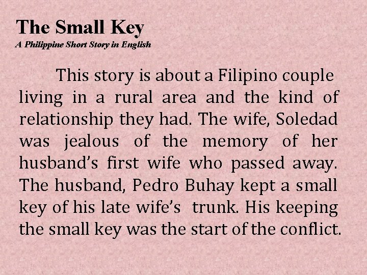 The Small Key A Philippine Short Story in English This story is about a