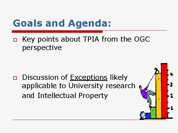 Goals and Agenda: o o Key points about TPIA from the OGC perspective Discussion