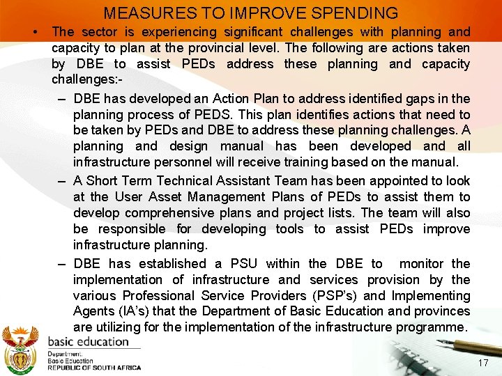 MEASURES TO IMPROVE SPENDING • The sector is experiencing significant challenges with planning and