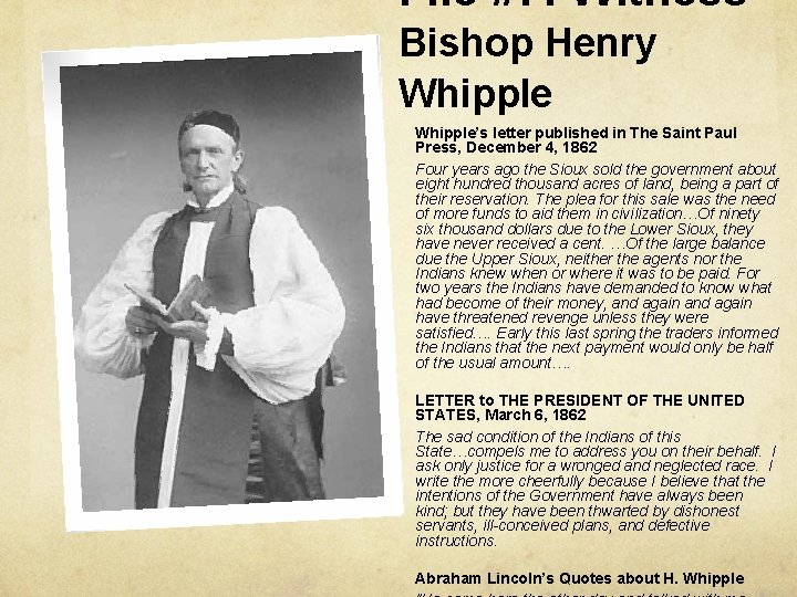 File #7: Witness. Bishop Henry Whipple’s letter published in The Saint Paul Press, December File #7: Witness. Bishop Henry Whipple’s letter published in The Saint Paul Press, December
