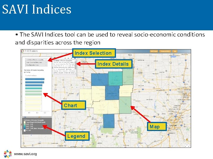 SAVI Indices • The SAVI Indices tool can be used to reveal socio-economic conditions