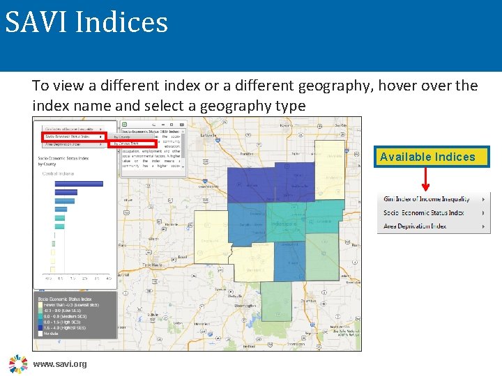 SAVI Indices To view a different index or a different geography, hover the index