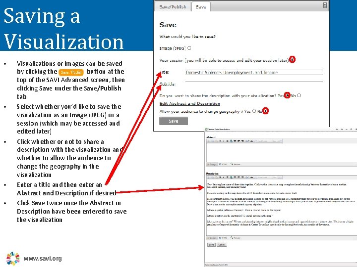Saving a Visualization • • • Visualizations or images can be saved by clicking