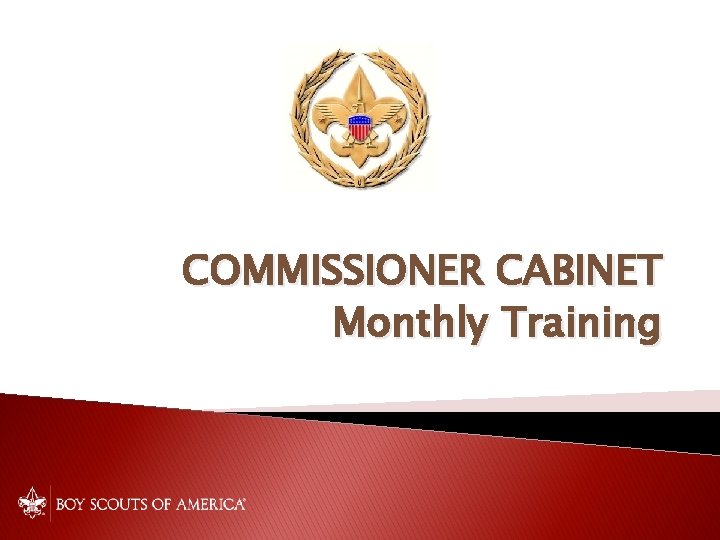 COMMISSIONER CABINET Monthly Training 