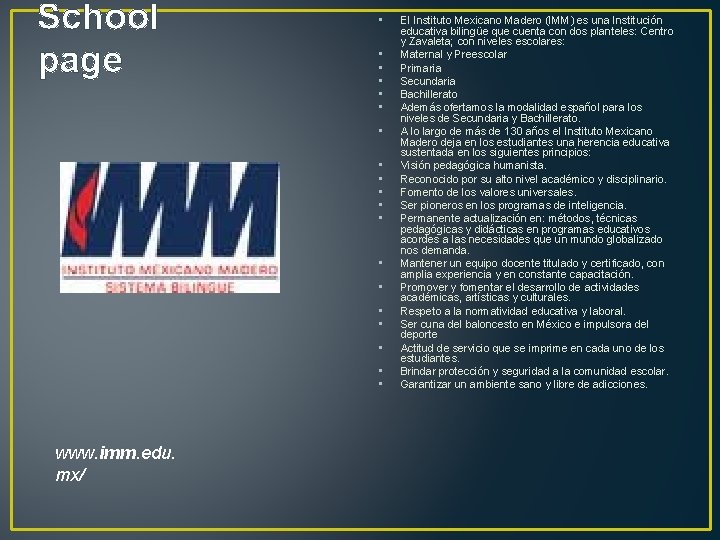 School page • • • • • www. imm. edu. mx/ El Instituto Mexicano