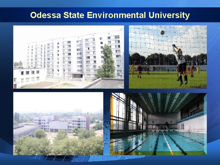 Odessa State Environmental University Odessa State Environmental University