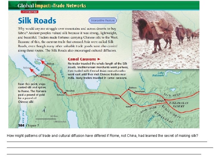How might patterns of trade and cultural diffusion have differed if Rome, not China,