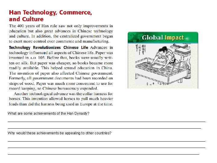 What are some achievements of the Han Dynasty? _________________________________________________ Why would these achievements be