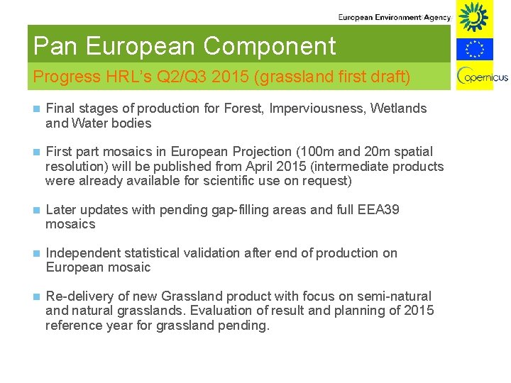 Pan European Component Progress HRL’s Q 2/Q 3 2015 (grassland first draft) n Final
