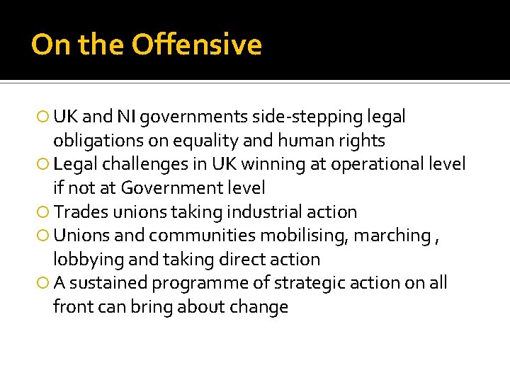 On the Offensive UK and NI governments side-stepping legal obligations on equality and human