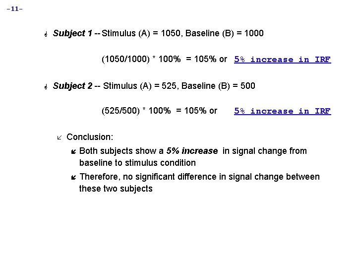 -11 - G Subject 1 -- Stimulus (A) = 1050, Baseline (B) = 1000
