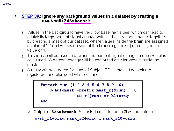 -12 - • STEP 3 A: Ignore any background values in a dataset by