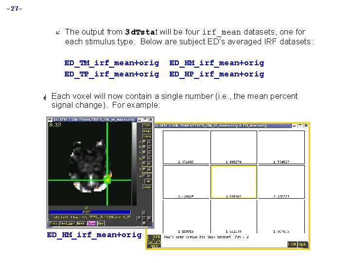 -27å The output from 3 d. Tstat will be four irf_mean datasets, one for