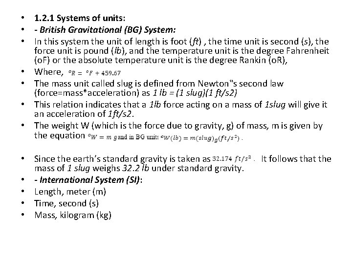  • 1. 2. 1 Systems of units: • - British Gravitational (BG) System: