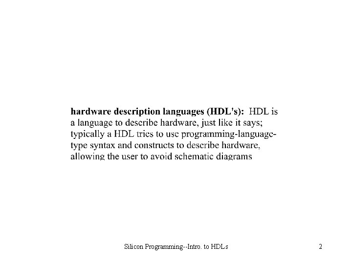 Silicon Programming--Intro. to HDLs 2 