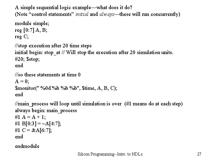 A simple sequential logic example—what does it do? (Note “control statements” initial and always—these
