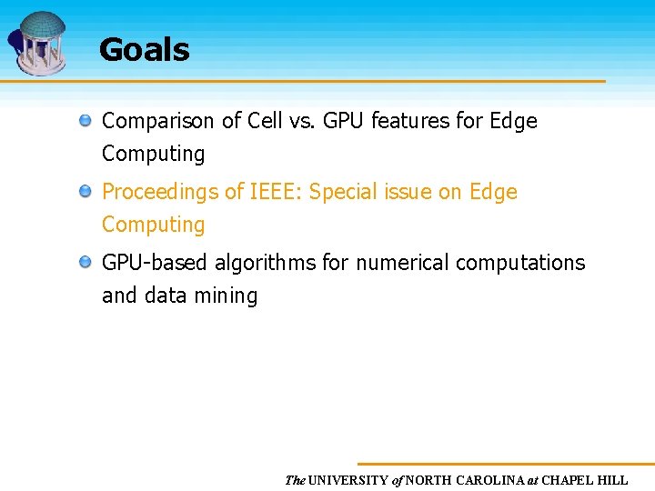 Goals Comparison of Cell vs. GPU features for Edge Computing Proceedings of IEEE: Special