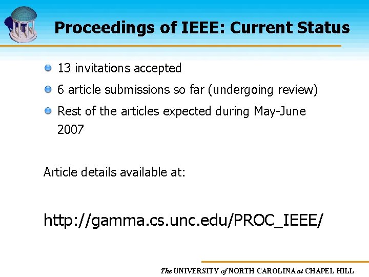 Proceedings of IEEE: Current Status 13 invitations accepted 6 article submissions so far (undergoing