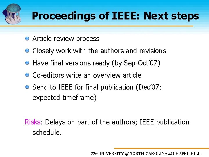 Proceedings of IEEE: Next steps Article review process Closely work with the authors and