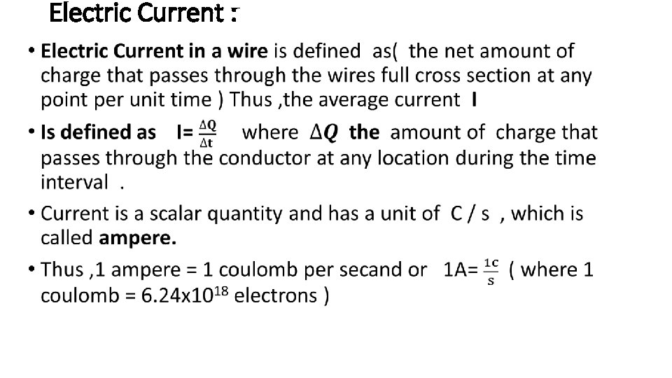 Electric Current : • 