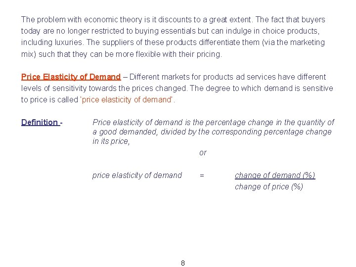 The problem with economic theory is it discounts to a great extent. The fact