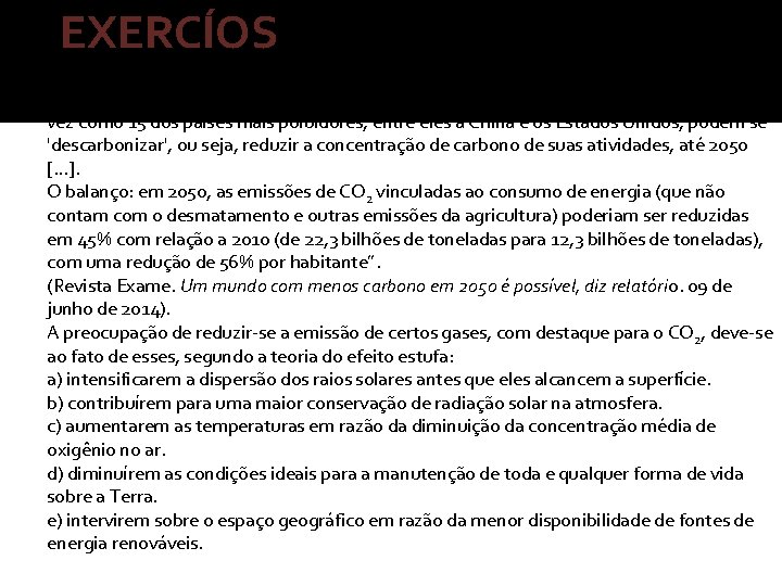 EXERCÍOS 1)“Algo de concreto na mesa de negociações sobre as mudanças climáticas: um relatório,