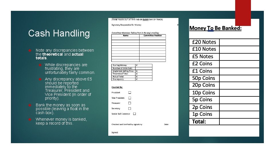 Cash Handling Note any discrepancies between theoretical and actual totals. While discrepancies are frustrating,