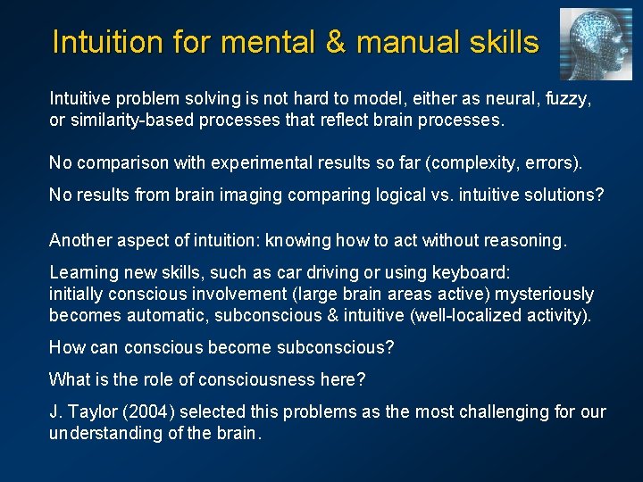 Intuition for mental & manual skills Intuitive problem solving is not hard to model,