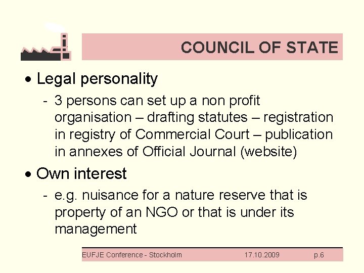 COUNCIL OF STATE · Legal personality - 3 persons can set up a non
