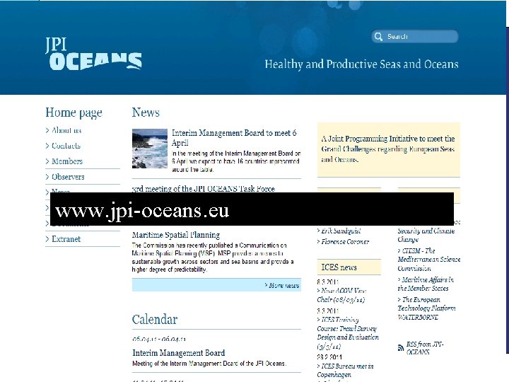 The Riches of the Sea – Norway`s Future www. jpi-oceans. eu Norwegian Ministry of