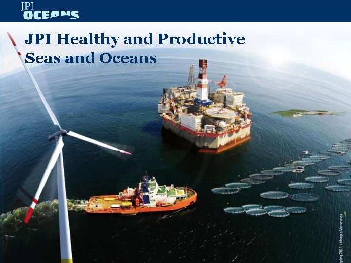 JPI Healthy and Productive Seas and Oceans 