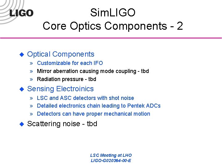 Sim. LIGO Core Optics Components - 2 u Optical Components » Customizable for each