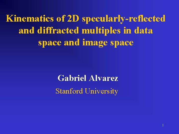Kinematics of 2 D specularly-reflected and diffracted multiples in data space and image space