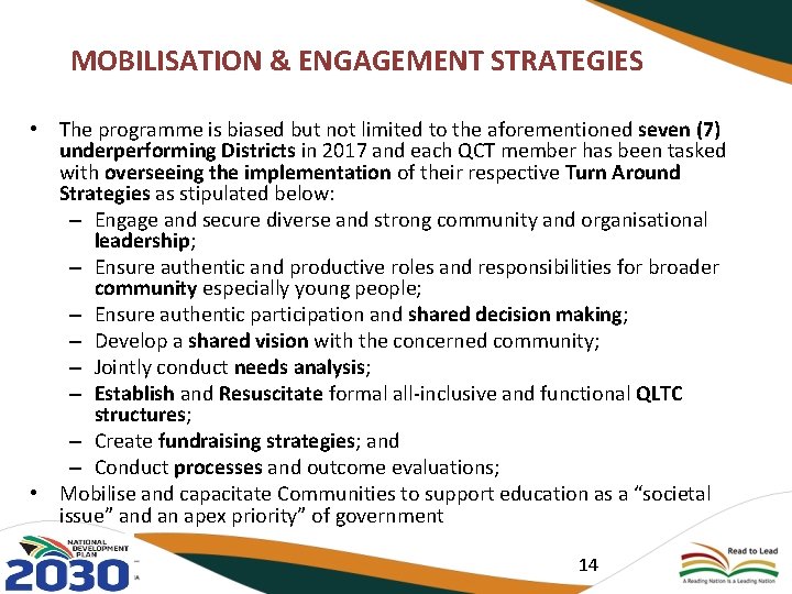 MOBILISATION & ENGAGEMENT STRATEGIES • The programme is biased but not limited to the MOBILISATION & ENGAGEMENT STRATEGIES • The programme is biased but not limited to the