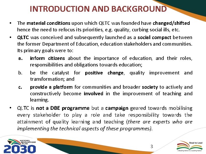 INTRODUCTION AND BACKGROUND • • The material conditions upon which QLTC was founded have INTRODUCTION AND BACKGROUND • • The material conditions upon which QLTC was founded have