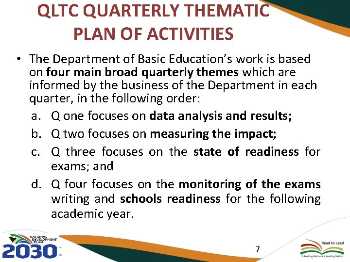 QLTC QUARTERLY THEMATIC PLAN OF ACTIVITIES • The Department of Basic Education’s work is QLTC QUARTERLY THEMATIC PLAN OF ACTIVITIES • The Department of Basic Education’s work is
