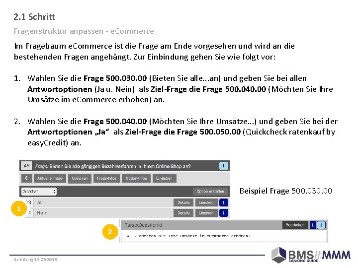 2. 1 Schritt Fragenstruktur anpassen - e. Commerce Im Fragebaum e. Commerce ist die