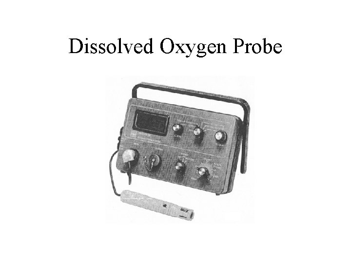 Dissolved Oxygen Probe 