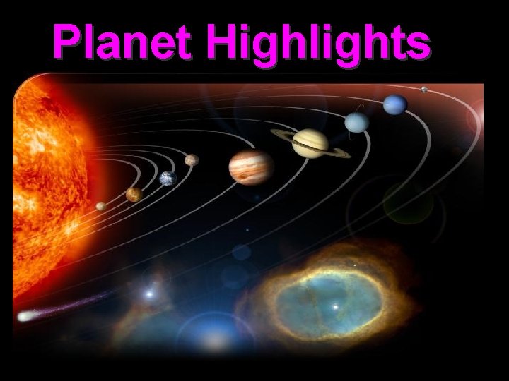 Planet Highlights 