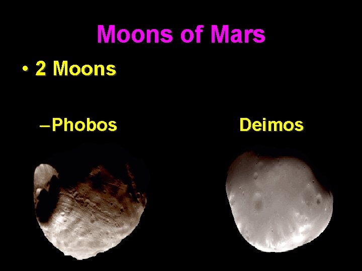 Moons of Mars • 2 Moons – Phobos Deimos 