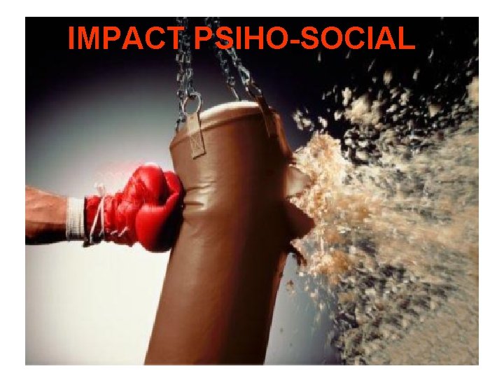 IMPACT PSIHO-SOCIAL 