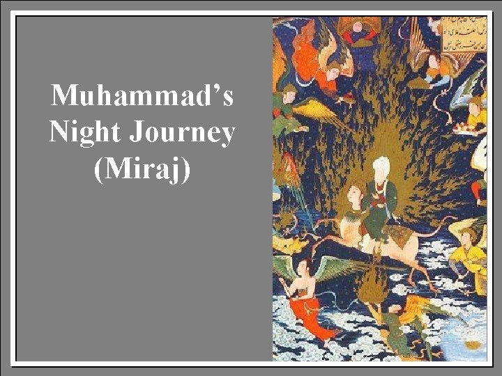 Muhammad’s Night Journey (Miraj) 