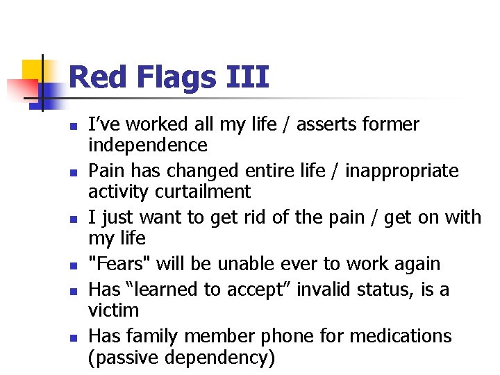 Red Flags III n n n I’ve worked all my life / asserts former