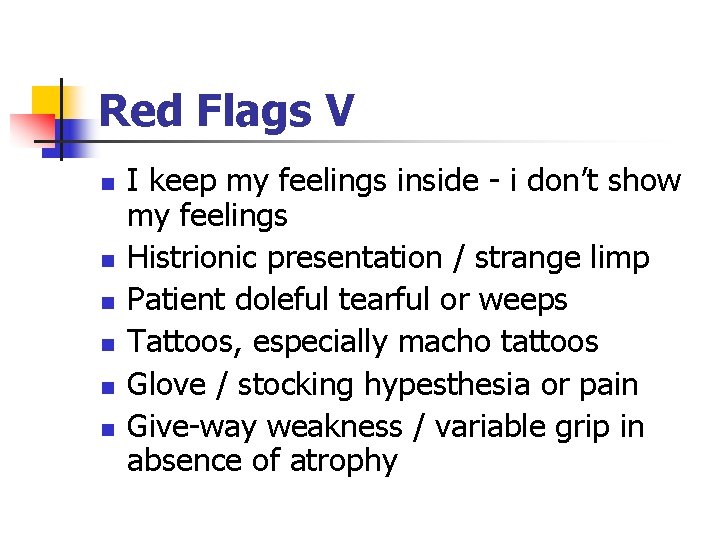 Red Flags V n n n I keep my feelings inside - i don’t