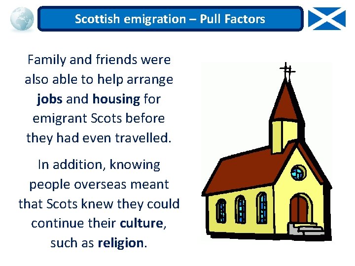 Scottish emigration – Pull Factors Family and friends were also able to help arrange Scottish emigration – Pull Factors Family and friends were also able to help arrange