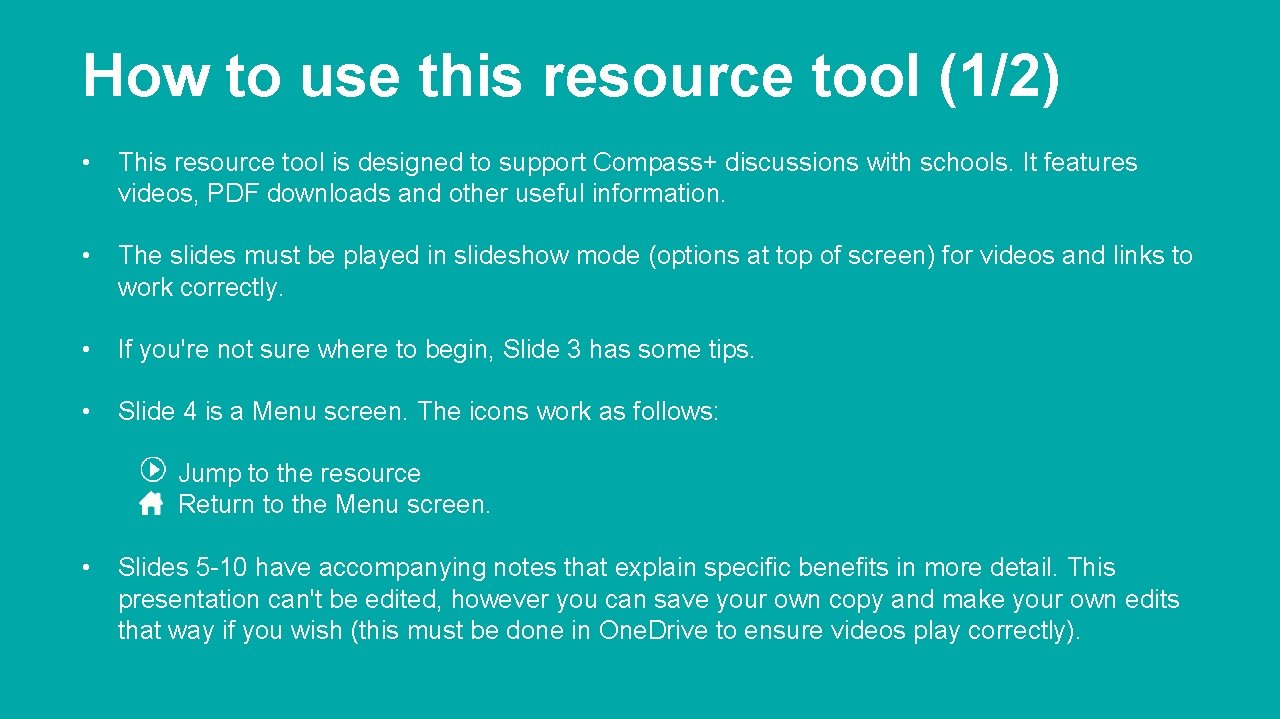 How to use this resource tool (1/2) • This resource tool is designed to