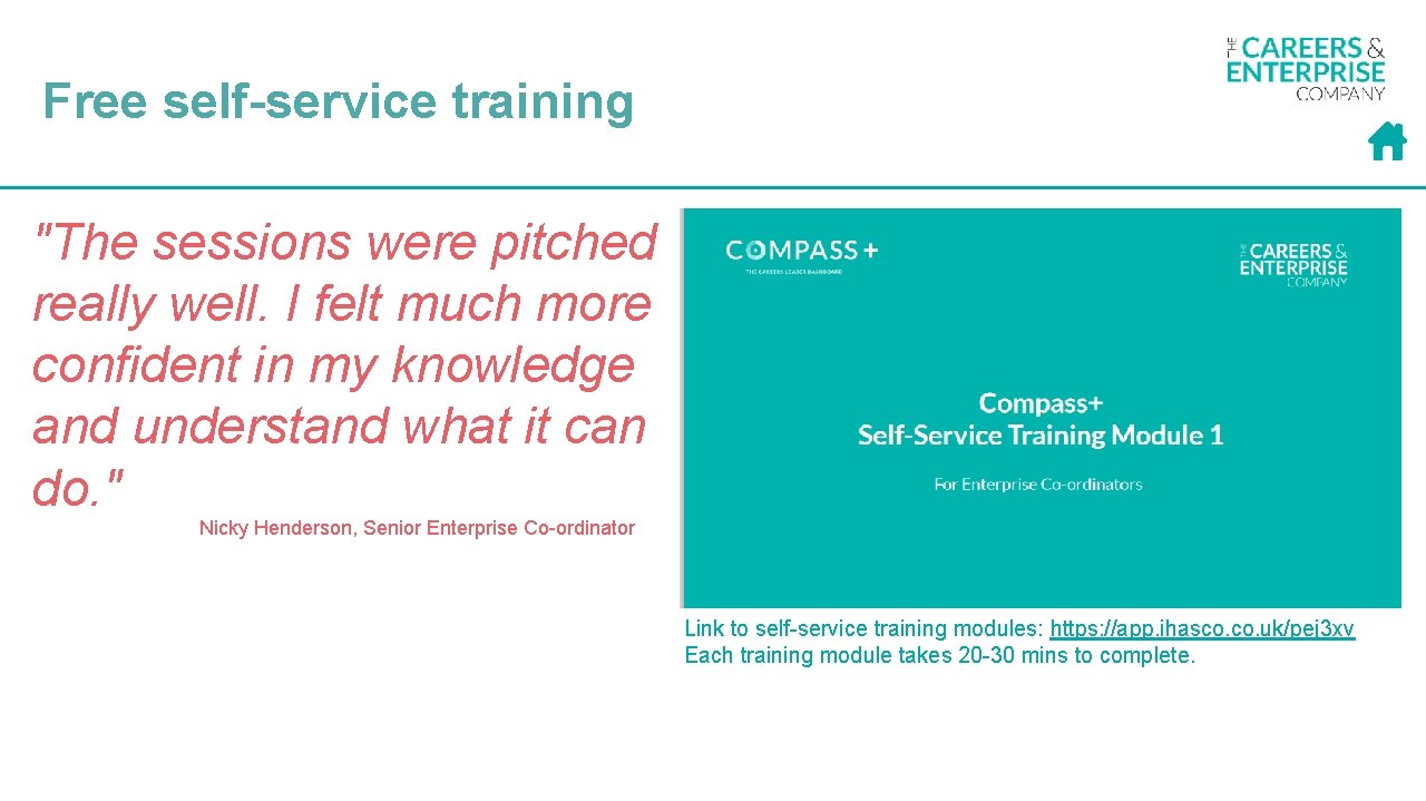 Free self-service training "The sessions were pitched really well. I felt much more confident